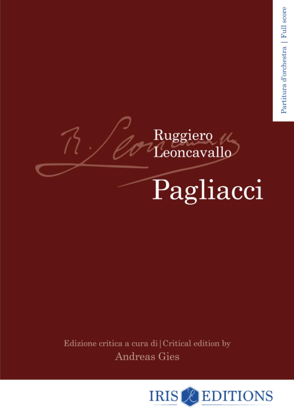 Pagliacci. Edizione critica - partitura d'orchestra