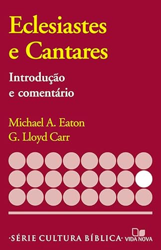 Série Introdução e Comentário - Eclesiastes e Cantares