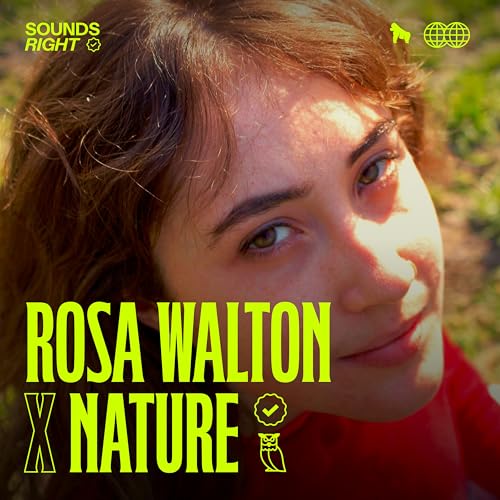 Rosa Walton & NATURE