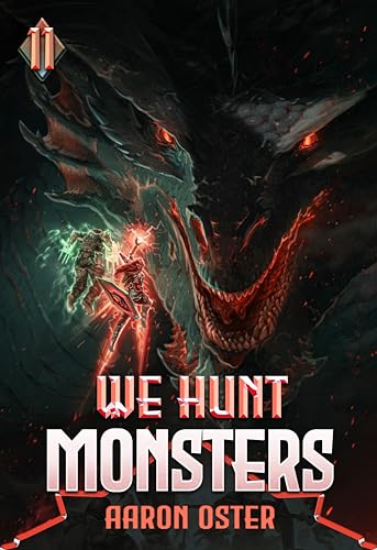 Cover of We Hunt Monsters: Book Eleven