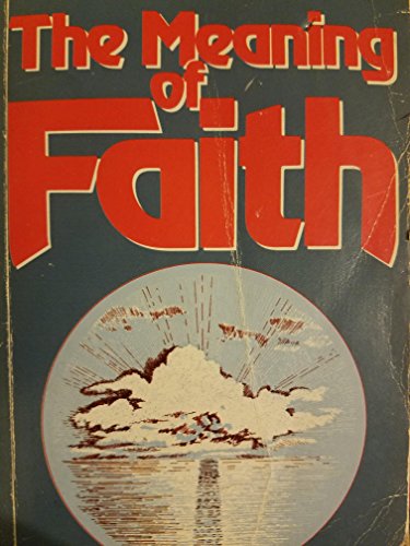 The Meaning of Faith 0687239591 Book Cover