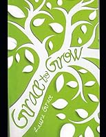 Grace to Grow 163418890X Book Cover