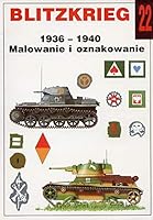 Blitzkrieg 1936-1940 Malowanie I Oznakowanie Wydawnictwo Militaria Book No.22 8386209461 Book Cover
