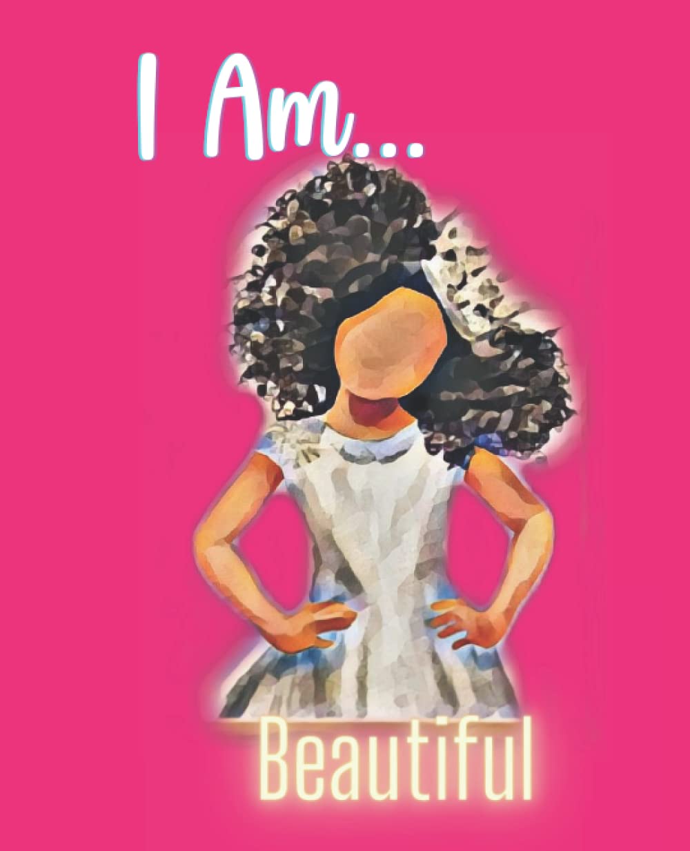 I am Beautiful: Melanin Kid's Notebook