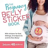  The The Pregnancy Belly Sticker Book: Includes Stickers for Mom, Dad, Siblings, Grandparents, and the New Baby!