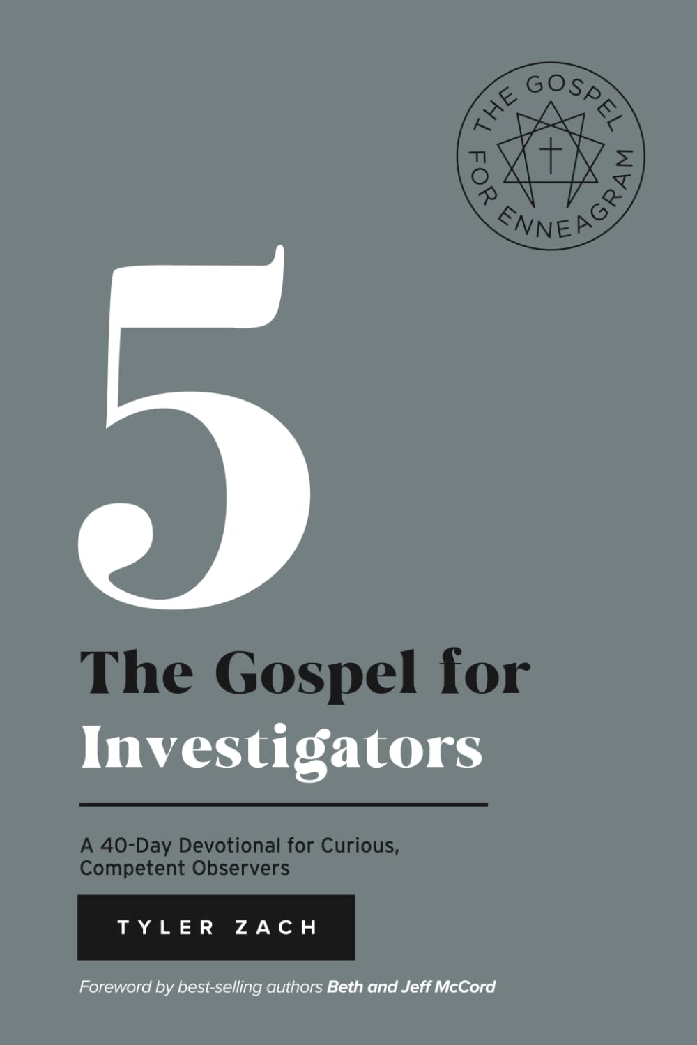 The Gospel for Investigators: A 40-Day Devotional for Curious, Competent Observers: (Enneagram Type 5) (Enneagram Series)
