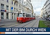 Autor(in): Wolfgang Gerstner Mit der Bim durch Wien - Die Wiener Straßenbahn (Wandkalender 2022 DIN A4 quer)