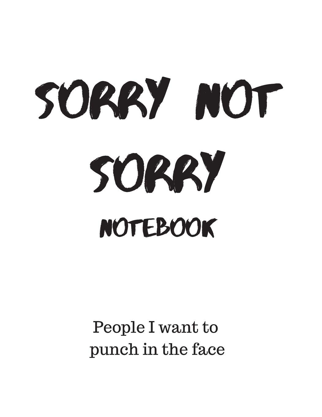 Sorry not sorry Notebook