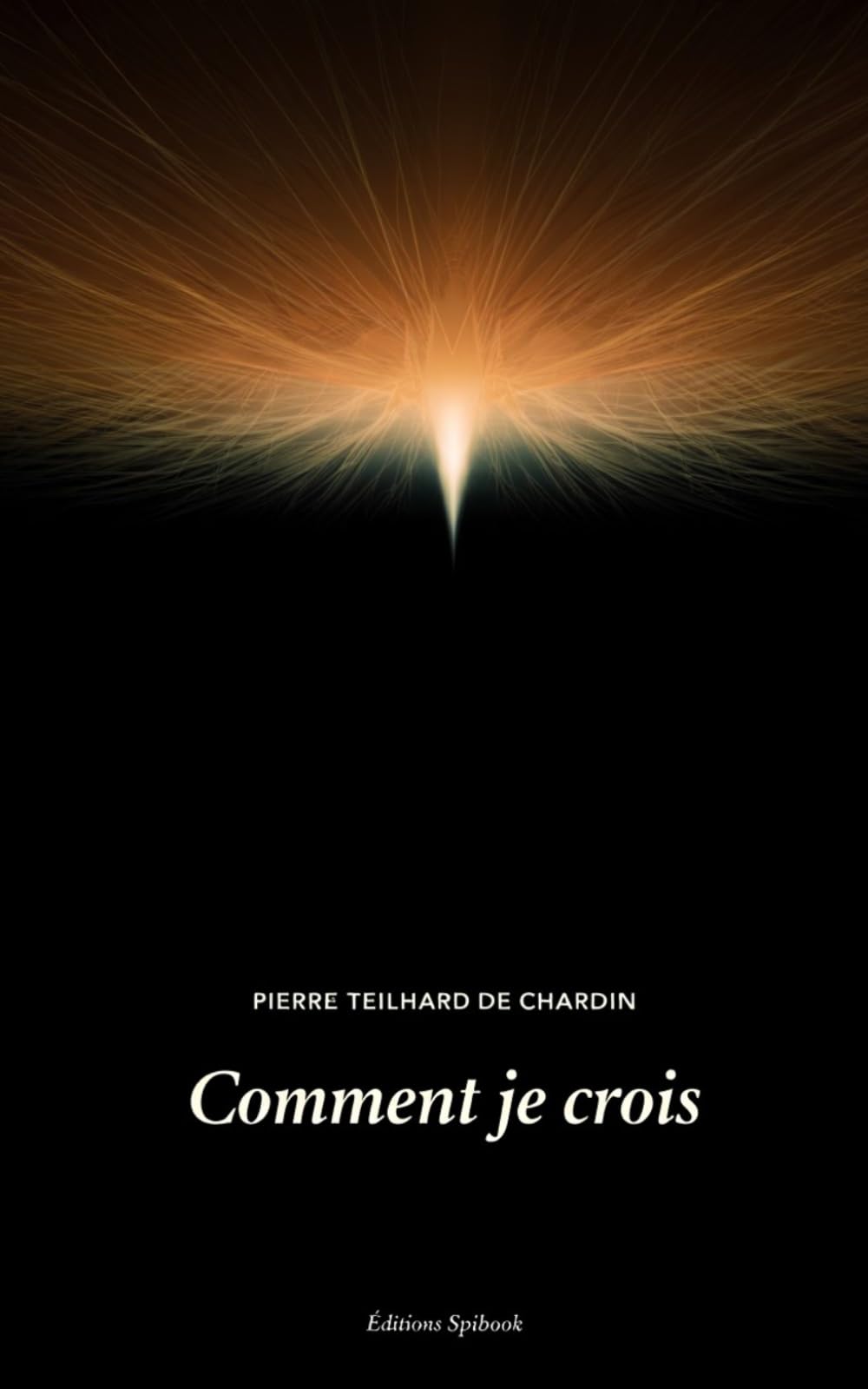Comment je crois