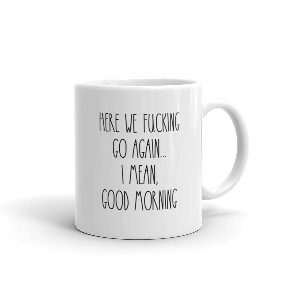 Here We Go Again Mug, Fucking Good Morning Mug, Socially Awkward Mug, Pease Do not Touch, Funny Mug, Work Leaving Gift, New Job, Congratulations