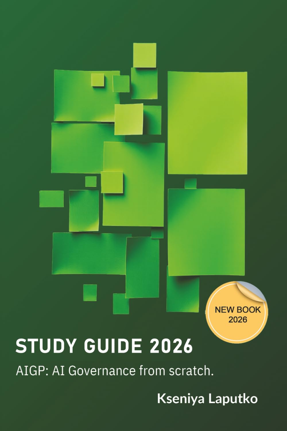 AIGP Study guide 2026: AI Governance from scratch.