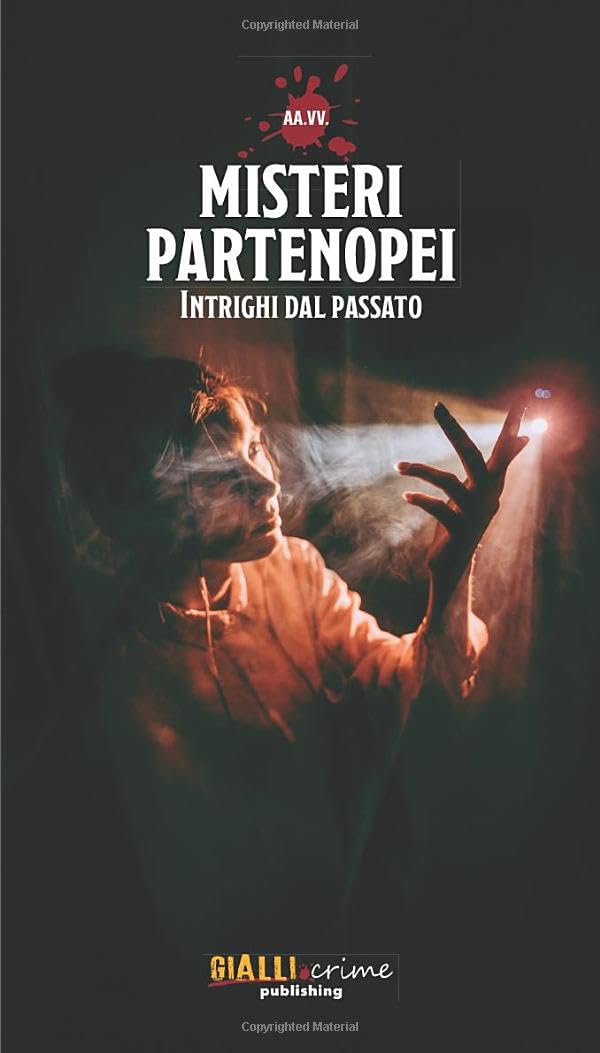 Misteri partenopei: Intrighi dal passato