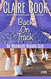 The Wildwater Walking Club: Back on Track: Book 2 of The Wildwater Walking Club series (Volume 2)