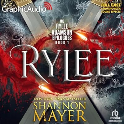 Rylee (Dramatized Adaptation): The Rylee Adamson Epilogues, Book 1