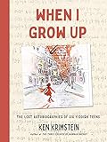When I Grow Up: The Lost Autobiographies of Six Yiddish Teenagers