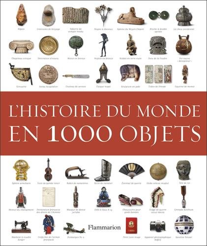 Télécharger L'histoire du monde en 1000 objets PDF