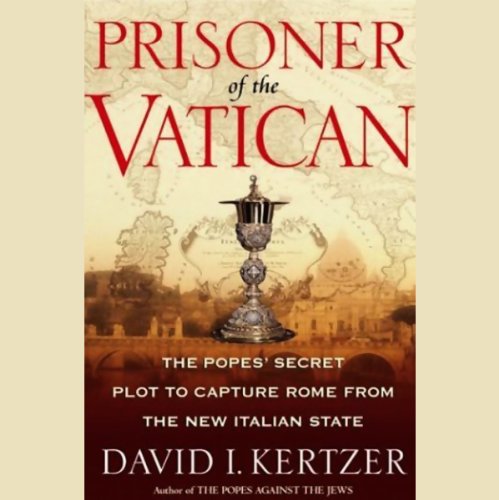 Prisoner of the Vatican by David I. Kertzer