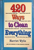 420 Ways to Clean Everything 0517073714 Book Cover