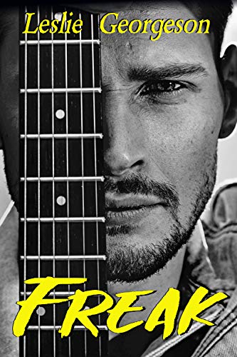 Freak (romantic suspense) (Something Real Book 1) by [Leslie Georgeson]