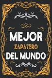 Mejor Zapatero Del Mundo: Diario / Cuaderno De Notas Para Zapatero, Cuaderno Pocketbook Tô Do para hombre y mujer, Formato A5 6x9, 120 páginas, ... de regalo de cumpleaños para Zapatero