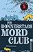 Der Donnerstagsmordclub: Kriminalroman | Das Buch zu 