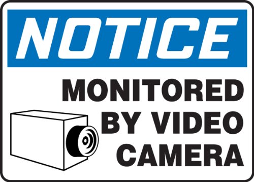 Notice Monitored by Video Camera - Panneau Dura-Plastic Accuform 7x10