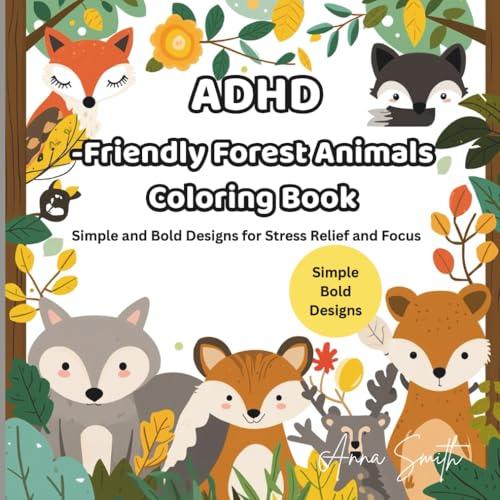 ADHD-Friendly Forest Animals Coloring Book – Simple and Bold Designs for Stress Relief and Focus: Easy-to-Color Woodland Animals with Thick Lines and ... Perfect for Kids, Teens, and Adults with ADHD image 2