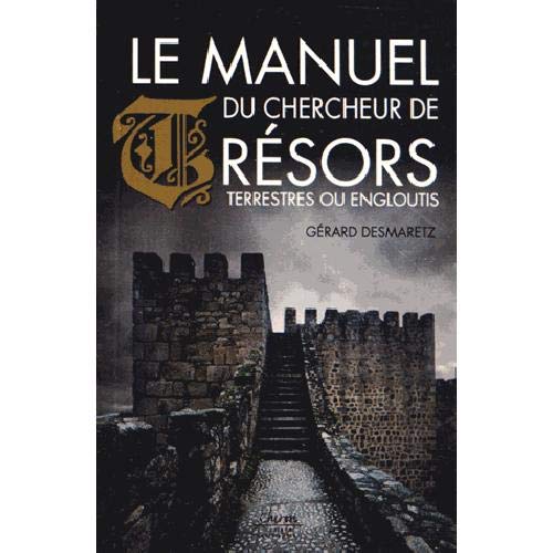 Télécharger Le manuel du chercheur de trésors PDF