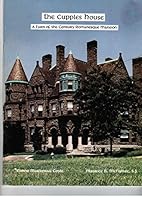 The Cupples House: A turn of the century Romanesque mansion 0910600066 Book Cover