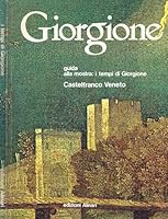 GIORGIONE, 1478-1978 -- GUIDA ALLA MOSTRA: I TEMPI DI GIORGIONE (Giorgione, 1478-1978 -- Guide to the Exhibition: the Times of Giorgione) B001F62URY Book Cover