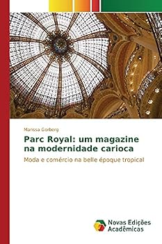 Paperback Parc Royal: um magazine na modernidade carioca [Portuguese] Book