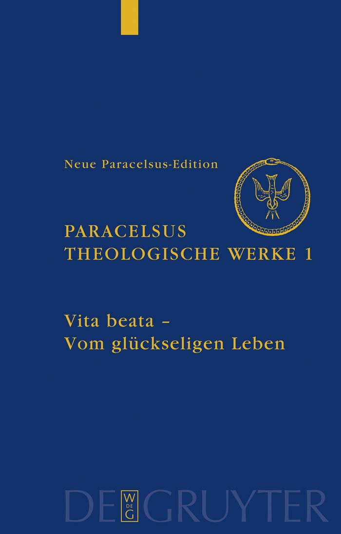 Vita beata - Vom seligen Leben (Neue Paracelsus-Edition 1)