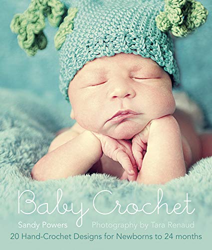 Baby Crochet: 20 Hand-Crochet Designs for Newborns...