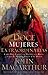 Doce mujeres extraordinarias: Cómo Dios formó a las mujeres de la Biblia y lo qué Él quiere hacer con usted (Spanish Edition)