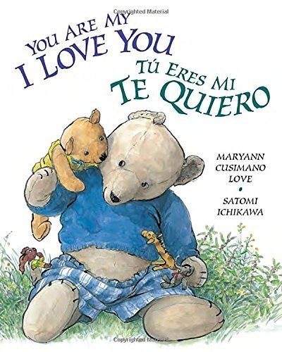 You Are My I Love You / Tú eres mi te quiero by Maryann Cusimano Love (2012-12-27)