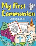 My First Communion Coloring Book: 1st Communion Catholic Coloring Book for Kids | Personalized Holy...