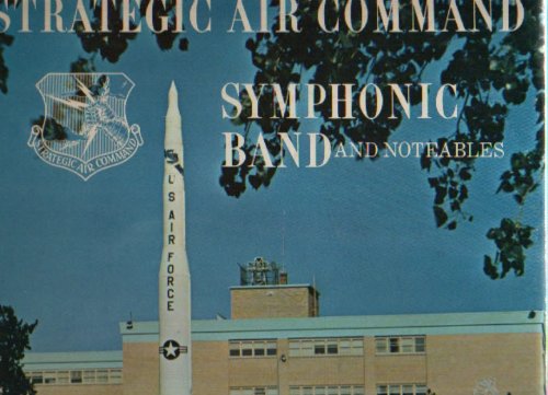 Major Jimmy Roland - U. S. A. F. Strategic Air Command Symphonic Band ...