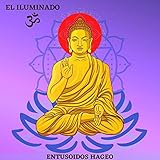 El Iluminado (Siddhārtha Gautama/Buddha)