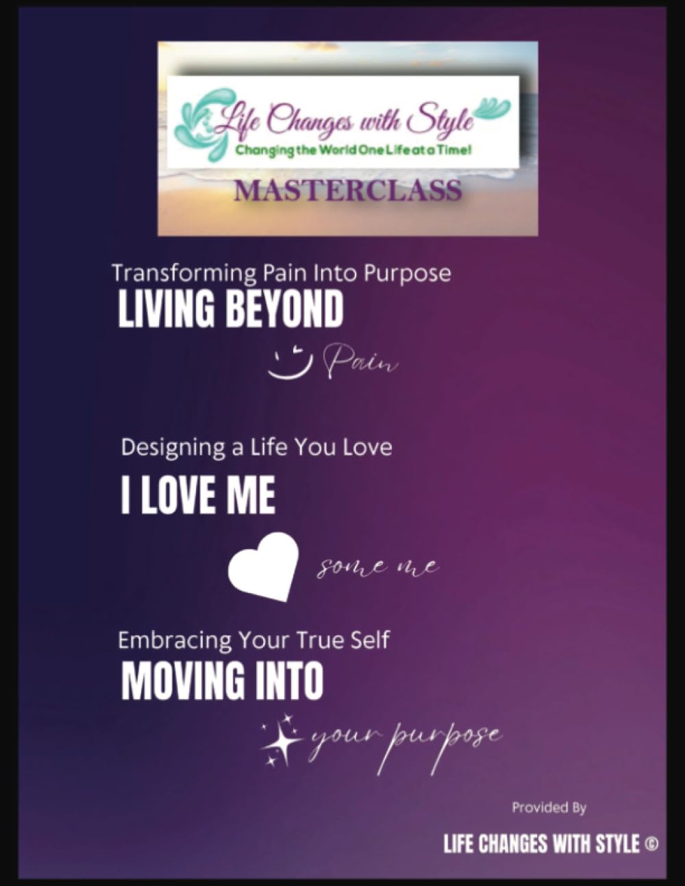 Life Changes with Style Masterclass: Changing the World One Mindset at a Time