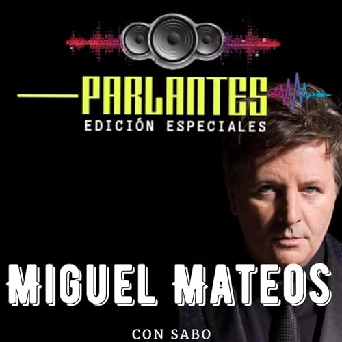 Parlantes Especial Miguel Mateos