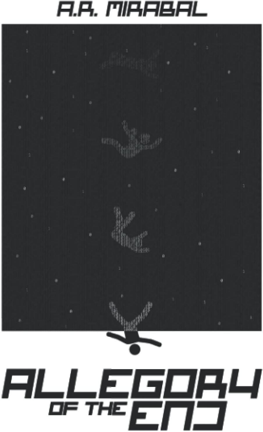 Allegory of the End: Volume One