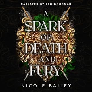 A Spark of Death and Fury Audiolibro Por Nicole Bailey arte de portada