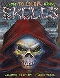 I Want to Color Your Skulls