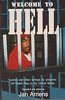 Welcome to hell: Letters and other writings by prisoners on Death Row in the United States 1857630009 Book Cover