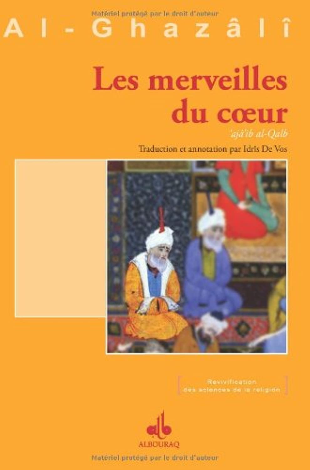 Amazon Fr Merveilles Du Coeur Les Al Ghazali Abu Hamid Vos Idris De Livres