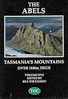 The Abels A Comprehensive Guide to Tasmania's Mountains over 1100 m High; Volume I; Sections 1 - 5 B005LS86I4 Book Cover