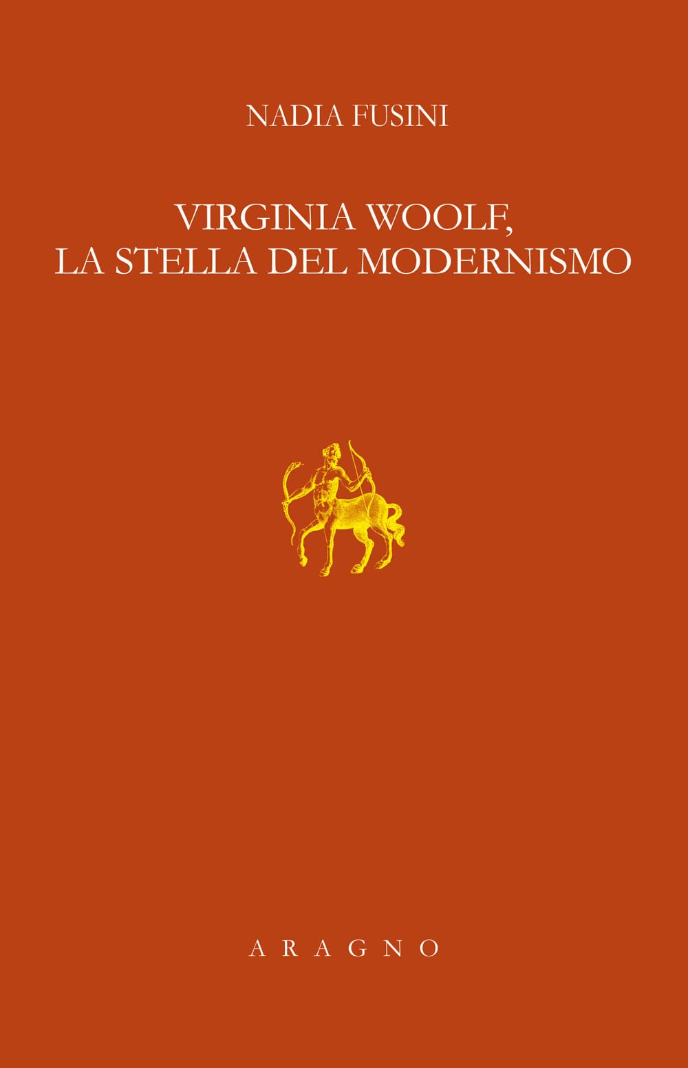Virginia Woolf, La Stella Del Modernismo. Lezione Sapegno 2022 - 4