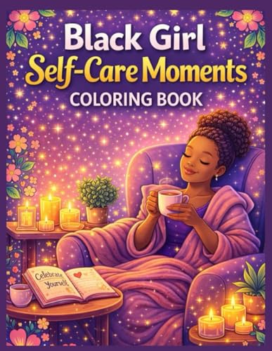 Black Girl Self-Care Moments Coloring Book: Luxury & Relaxing Pages Celebrating Confidence, Beauty & Women’s Empowerment | A Perfect Gift for Her image 2