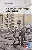  Die Wohnungsfrage in der DDR