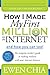 How I Made My First Million on the Internet and How You Can Too!: The Complete Insider's Guide to Making Millions with Your Internet Business